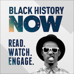 Black History Now